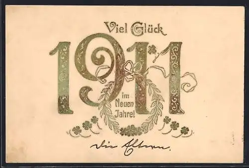 AK Goldene Jahreszahl 1911 mit Kleeeblättern, Neujahrsgruss