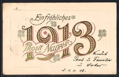 AK Goldene Jahreszahl 1913 mit Kleeblättern, Neujahrsgruss