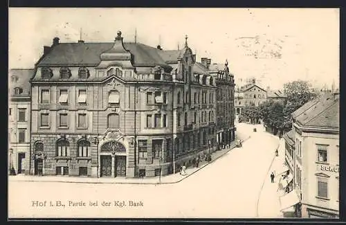 AK Hof / Bayern, Strasse an der Kgl. Bank