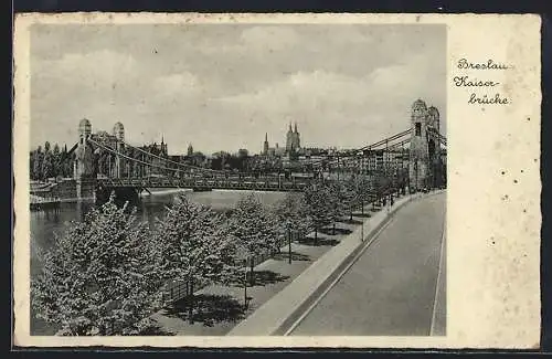 AK Breslau, Kaiserbrücke