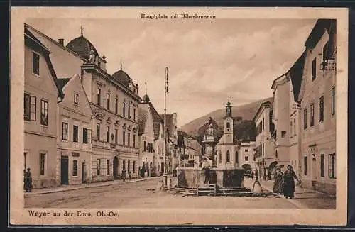 AK Weyer an der Enns, Hauptplatz mit Biberbrunnen
