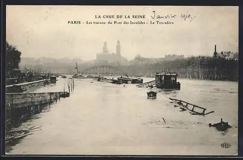 AK Paris, La crue de la Seine 1910, Les travaux du Pont des Invalides, Le Trocadéro