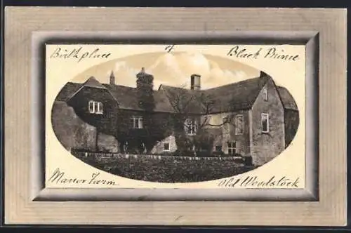 AK Woodstock, Birth-place of Black Prince, Manor Farm