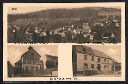 AK Langweiler /Trier, Gasthaus und Handlung Rudolf Studt, Altes Schulhaus und Totalansicht