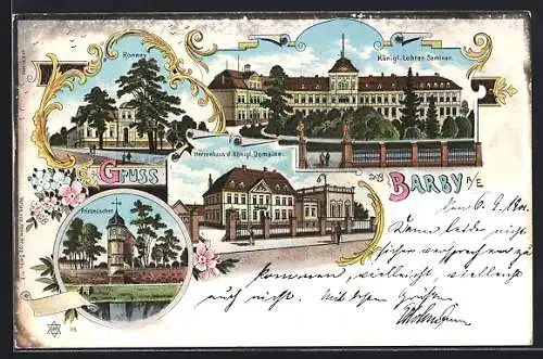 Lithographie Barby / Elbe, Gasthaus Ronney, Herrenhaus der Königl. Domäne, Königl. Lehrer-Seminar