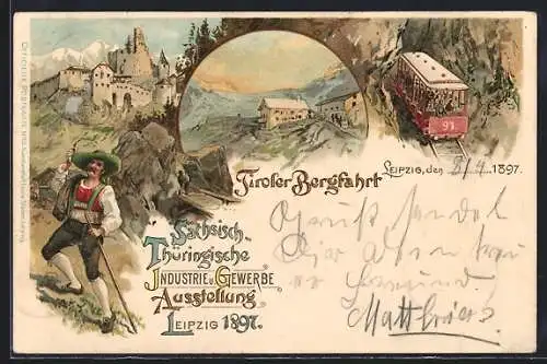 Lithographie Leipzig, Sächsisch-Thüringische Industrie u. Gewerbe Ausstellung 1897, Tiroler Bergbahn, Mann in Tracht