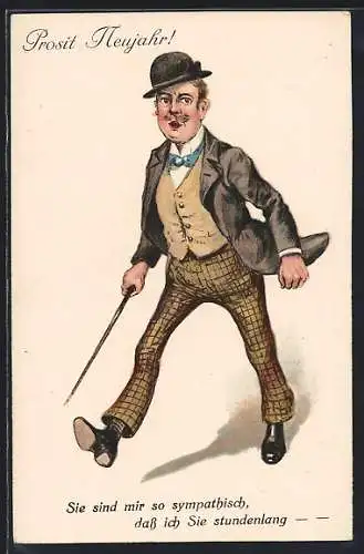AK Neujahr, Mann mit Hut und Stock, Sie sind mir so sympathisch, dass ich sie stundenlang...