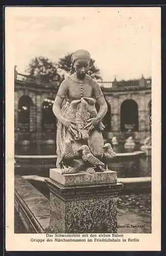 AK Berlin-Friedrichshain, Märchenbrunnen, Das Schwesterlein mit den sieben Raben