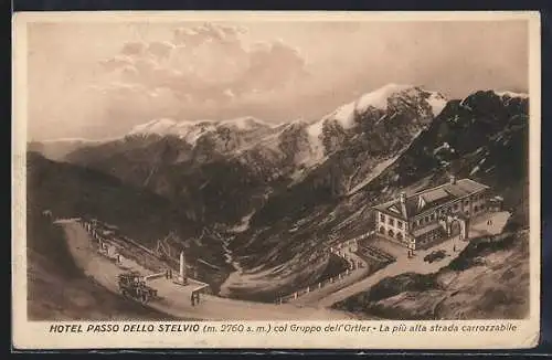 AK Passo dello Stelvio, Hotel Passo dello Stelvio, col Gruppo dell`Ortler