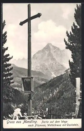 AK Mandling, Wetterkreuz gegen Dachstein