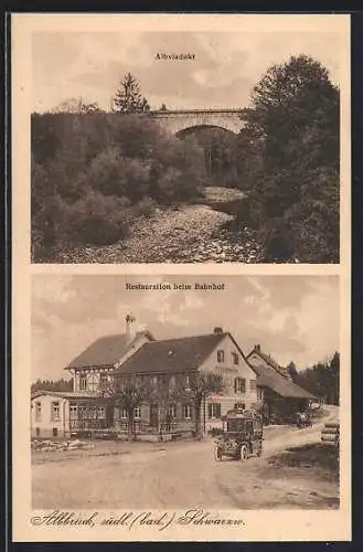 AK Albbruck /südl. Schwatzw., Restaurant beim Bahnhof, Albviadukt