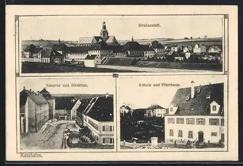 AK Kaisheim, Strafanstalt, Kaserne & Direktion, Schule & Pfarrhaus