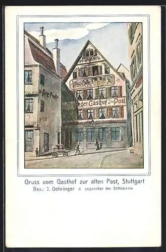 Künstler-AK Stuttgart, Gasthof zur alten Post v. J. Gehringer