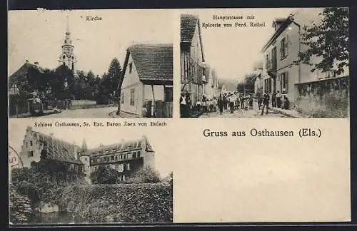 AK Osthausen /Els., Epicerie v. Ferd. Reibel an der Hauptstrasse, Schloss Osthausen v. Sr. Exc. Baron Zorn von Bulach