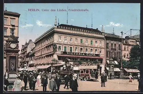 AK Berlin, Unter den Linden, Friedrichstrasse und Victoria-Café