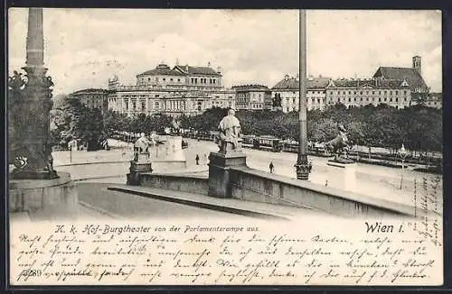 AK Wien, K. k. Hof-Burgtheater von der Parlamentsrampe aus