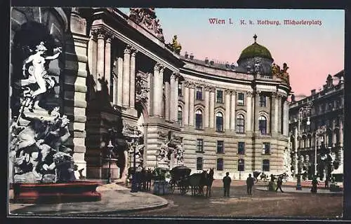 AK Wien, K. k. Hofburg, Michaelerplatz