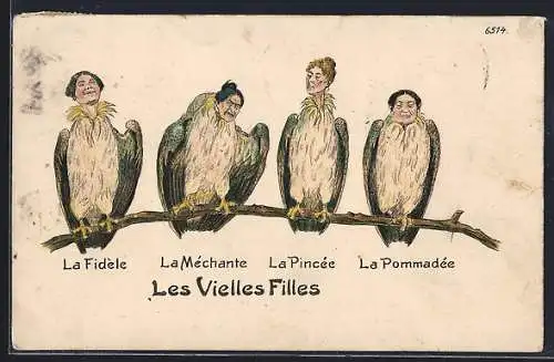 AK Les Vieilles Filles, La Fidèle, la Mérchante, la Princée, la Pommadée