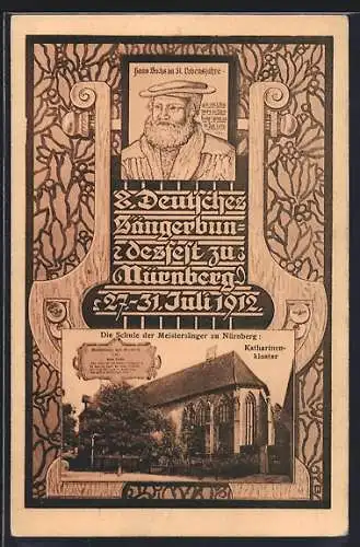 AK Nürnberg, 8. Deutsches Sängerbundesfest 1912, Katharinenkloster und Porträt von Hans Sachs