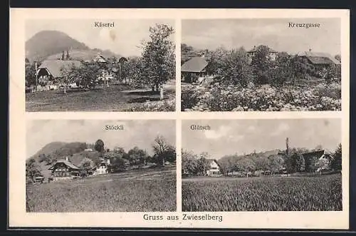 AK Zwieselberg, Kreuzgasse, Käserei, Glütsch, Stöckli
