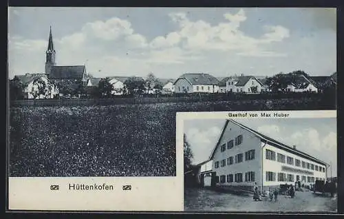 AK Hüttenkofen, Gasthof von Max Huber und Ortsansicht