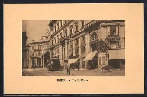 AK Napoli, Via S. Carlo, Strassenbahn