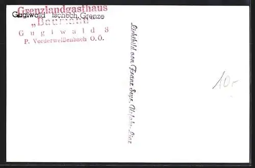 AK Vorderweissenbach O. Ö., Grenzlandgasthaus Guglwald
