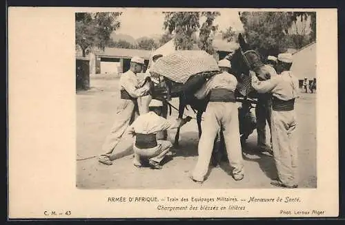 AK Armee d`Afrique, Train des Equipages Militaires, Manoeuvre de Santé, Chargement des bléssés en litières