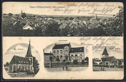 AK Ober-Hilbersheim /Rh.-Hessen, Schulhaus, ev. und kath. Kirche, Ortsansicht