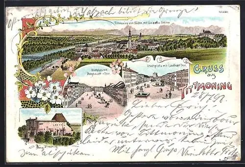 Lithographie Tittmoning, Stadtplatz mit Laufner und Burghauser Thor, Burg, Totalansicht mit Salzach und Gebirge