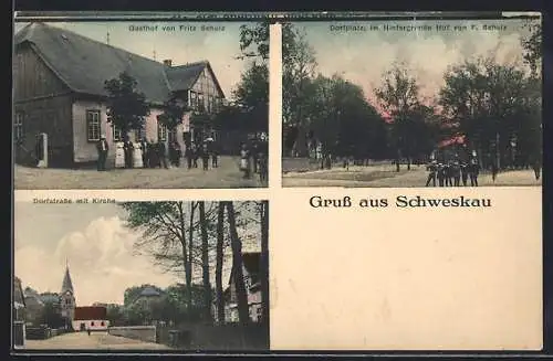 AK Schweskau, Gasthof von Fritz Schulz, Dorfstrasse mit Kirche, Dorfplatz mit Hof von F. Schulz