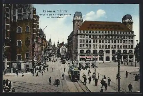 AK Essen a. d. Ruhr, Strassenbahn in der Kettwiger Strasse mit Handelshof