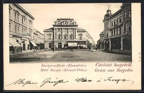 AK Szegedin, Hotel Europa, Klausal-Platz