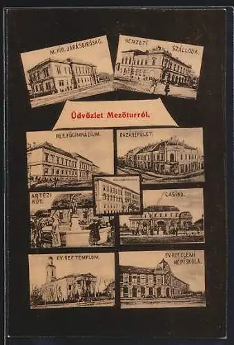 AK Mezötur, Casino, Ref. Fögimnazium, Nemzeti Szalloda