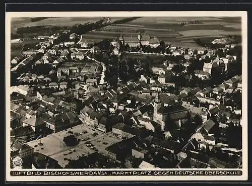 AK Bischofswerda i. Sa., Marktplatz gegen Deutsche Oberschule, Fliegeraufnahme