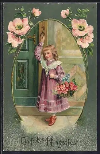 Präge-AK Mädchen mit Blumenkorb läutet an der Tür, Pfingstgruss