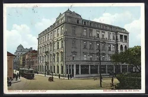 AK Belgrade, Hotel du Roi Serbe, Strassenbahn