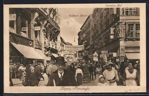 AK Leipzig, Messe, Petersstrasse mit Stenzlers Hof und Gasthaus Goldener Hirsch
