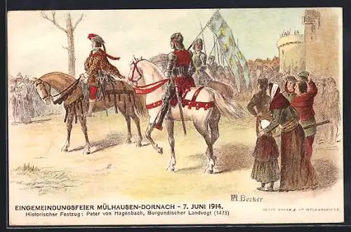 AK Mülhausen-Dornach, Eingemeindungsfeier 7.6.1914, Hist. Festzug, Peter v. hagenbach, Burgundischer Landvogt 1473
