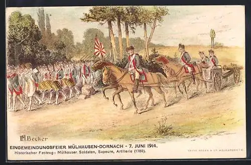Künstler-AK Mülhausen-Dornach, Eingemeindungsfeier 1914, Historischer Festzug, Soldaten, Sappeure & Artillerie 1780