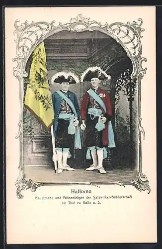 AK Halle / Saale, Halloren, Hauptmann und Fahnenträger der Salzwirker-Brüderschaft im Thal