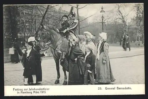 AK Hamburg, Festzug zur Jahrhundertfeier März 1913, 25. General Bernadotte