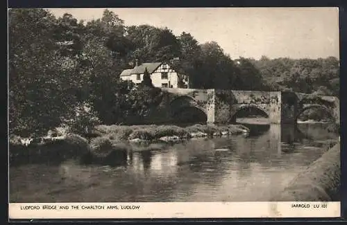 AK Ludlow, Ludford Bridge and The Charlton Arms