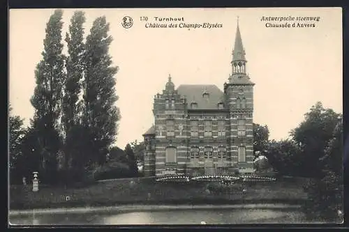 AK Turnhout, Château des Champs-Elysées, Chausée d`Anvers