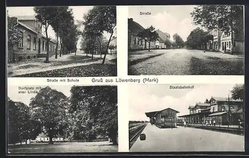 AK Löwenberg /Mark, Strasse mit Schule, Staatsbahnhof, Dorfplatz mit alter Linde