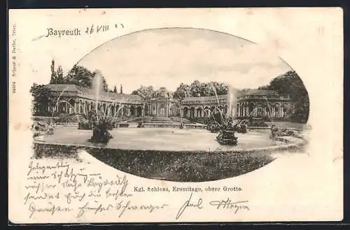 AK Bayreuth, Kgl. Schloss, Eremitage und obere Grotte