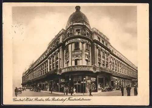 AK Berlin, Central Hotel am Bahnhof Friedrichstrasse