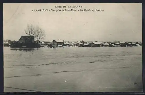 AK Champigny, Crue de la Marne, Vue prise de Saint-Maur, le Chemin de Brétigny