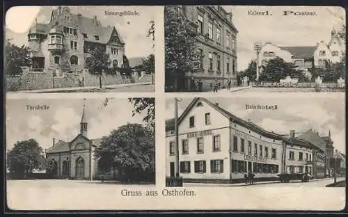 AK Osthofen, Bahn-Hotel, Kaiserl. Postamt, Steuergebäude