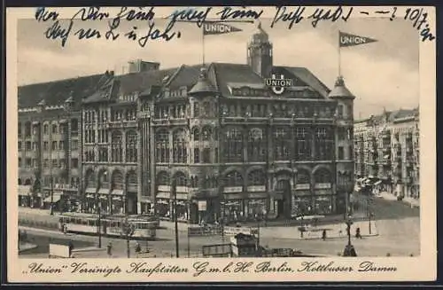 AK Berlin-Kreuzberg, Kaufhaus Union Vereinigte Kaufstätten, Kottbusser Damm mit Strassenbahn